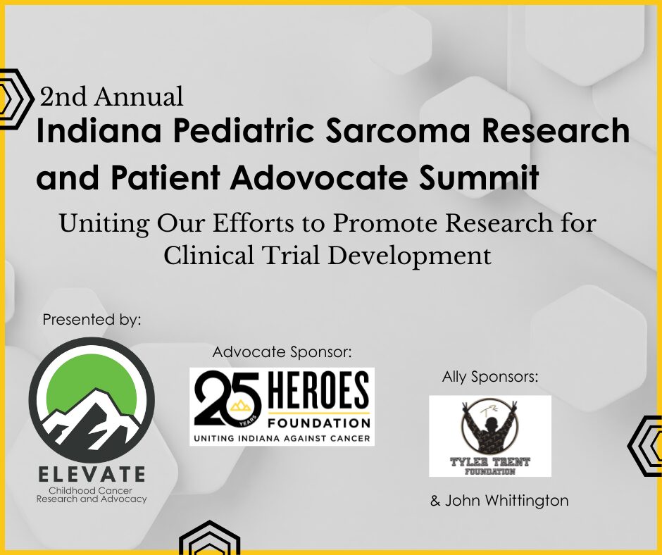 Indiana Pediatric Sarcoma Summit, Elevate Childhood Cancer, Heros Foundation