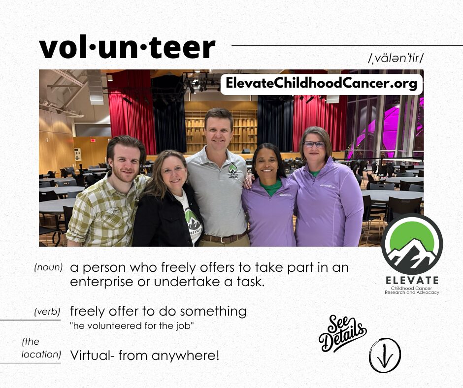 Virtual volunteer for Elevate. Giving season. Childhood Cancer volunteer.